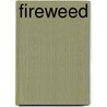 Fireweed door Onbekend