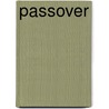 Passover by Unknown