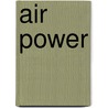 Air Power door Onbekend