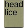 Head Lice by Unknown