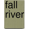 Fall River door Onbekend