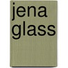 Jena Glass door Onbekend