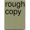 Rough Copy door Onbekend