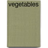 Vegetables door Onbekend