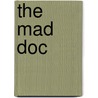 The Mad Doc door Onbekend