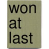 Won At Last door Onbekend