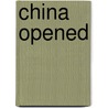 China Opened by Unknown