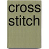 Cross Stitch by Unknown
