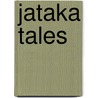 Jataka Tales by Unknown