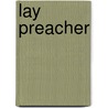 Lay Preacher door Onbekend