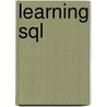 Learning Sql by Unknown