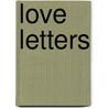 Love Letters by Unknown
