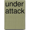 Under Attack door Onbekend