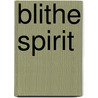 Blithe Spirit door Onbekend