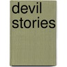 Devil Stories by Unknown