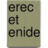 Erec Et Enide by Unknown