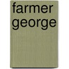 Farmer George door Onbekend