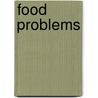 Food Problems by Unknown