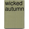 Wicked Autumn door Onbekend