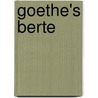 Goethe's Berte door Onbekend