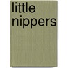 Little Nippers by Unknown