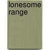 Lonesome Range door Onbekend