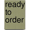 Ready To Order door Onbekend