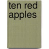 Ten Red Apples door Onbekend