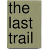 The Last Trail door Onbekend