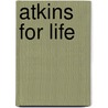 Atkins For Life by Unknown
