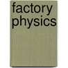 Factory Physics door Onbekend