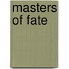 Masters of Fate door Onbekend