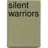 Silent Warriors door Onbekend