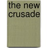 The New Crusade by Unknown