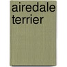 Airedale Terrier door Onbekend