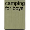 Camping For Boys door Onbekend