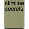 Slimline Secrets by Unknown