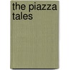 The Piazza Tales by Unknown