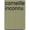 Corneille Inconnu door Onbekend
