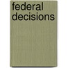 Federal Decisions by Unknown