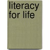 Literacy For Life by Unknown