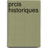 Prcis Historiques by Unknown
