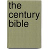 The Century Bible by Unknown