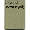 Beyond Sovereignty by Unknown