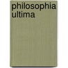 Philosophia Ultima by Unknown