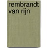 Rembrandt van Rijn door Onbekend