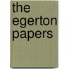The Egerton Papers door Onbekend