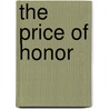 The Price of Honor door Onbekend