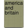 America and Britain door Onbekend