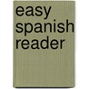 Easy Spanish Reader by Unknown